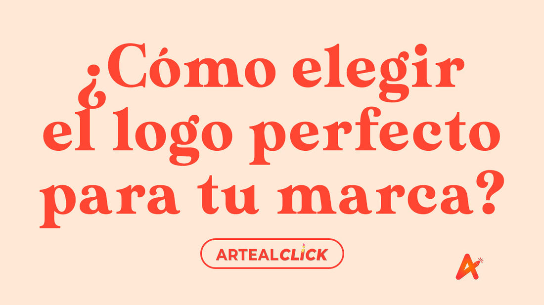 ¿Cómo Elegir el Logo Perfecto para tu Marca, Empresa o Tienda?